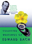 collected writings Edward Bach